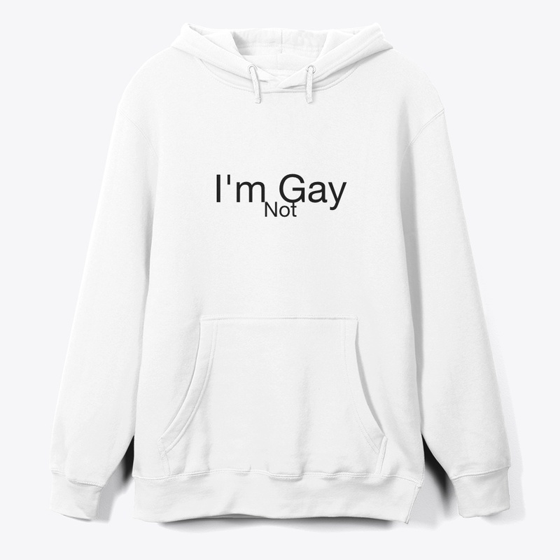 I'm Not Gay T-shirt | Beautiful & Simple