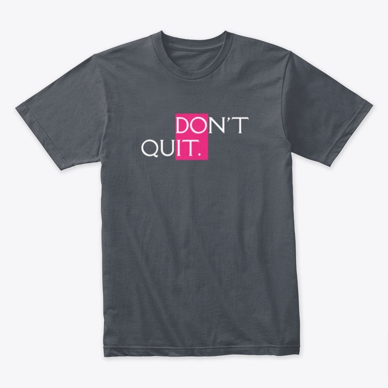 Don't Quit