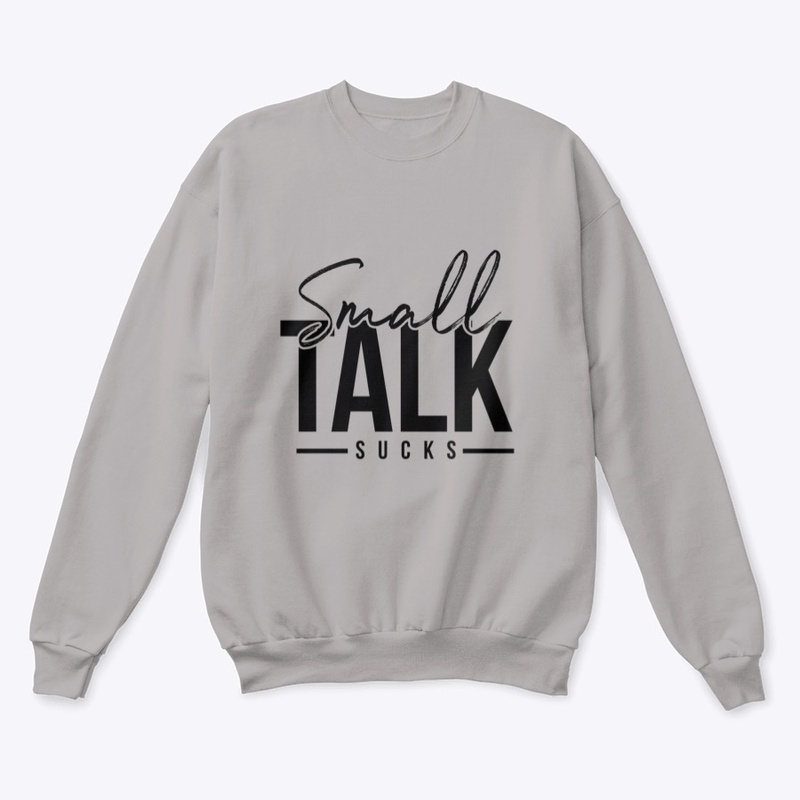 All things "Small Talk Sucks"