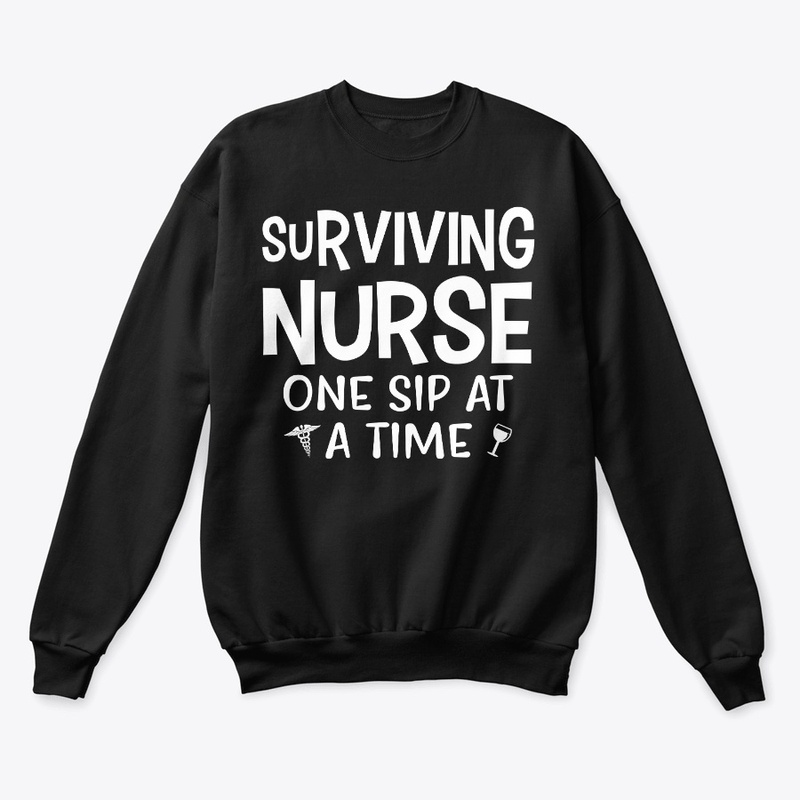 Surviving Nurse One Sip At A Time