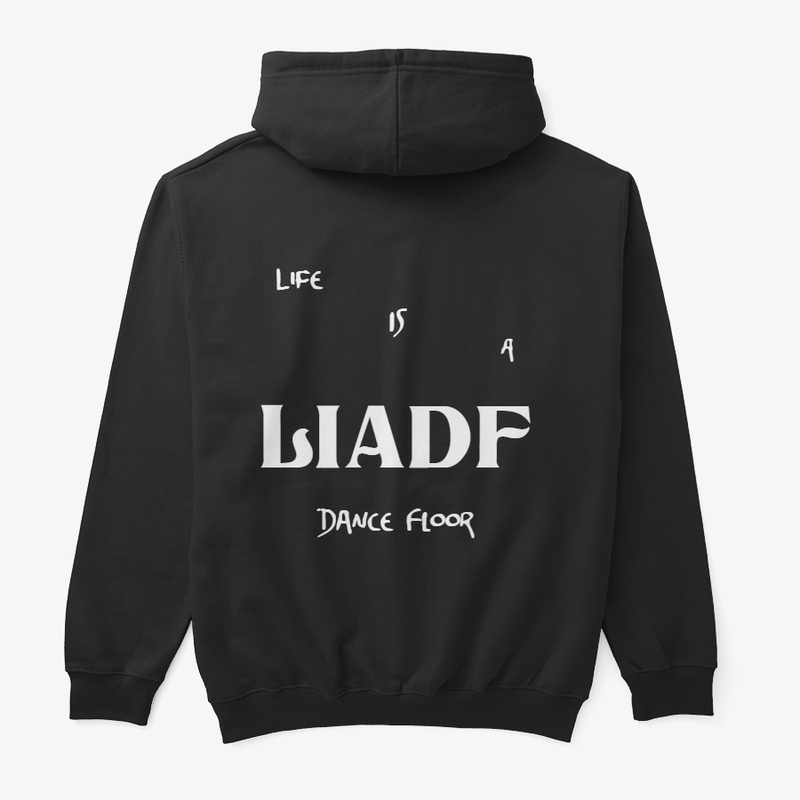 Life Is A Dance Floor Merch