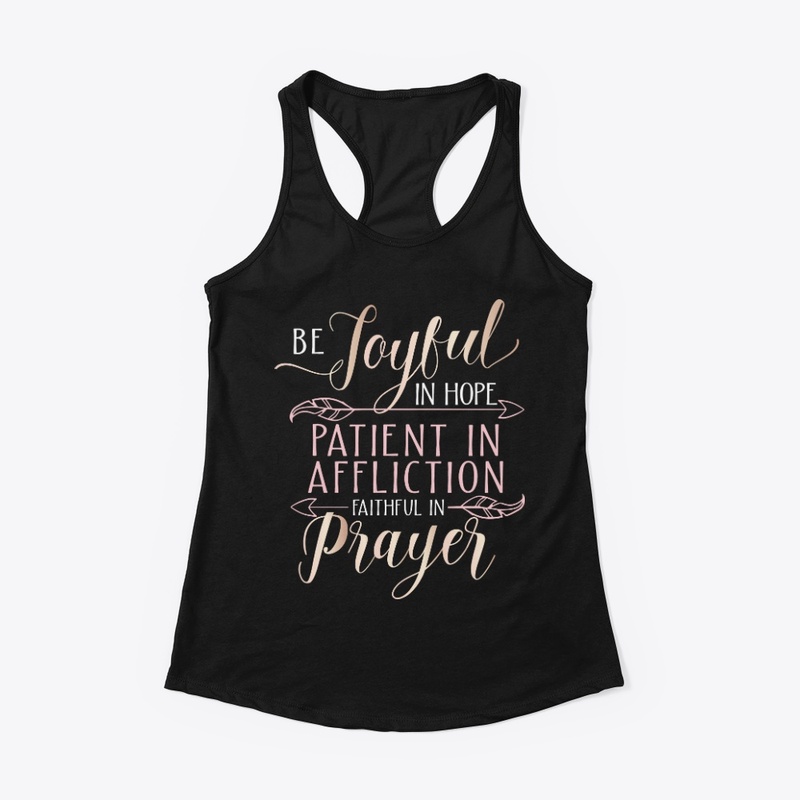 Be Joyful In Hope Patient In Affliction