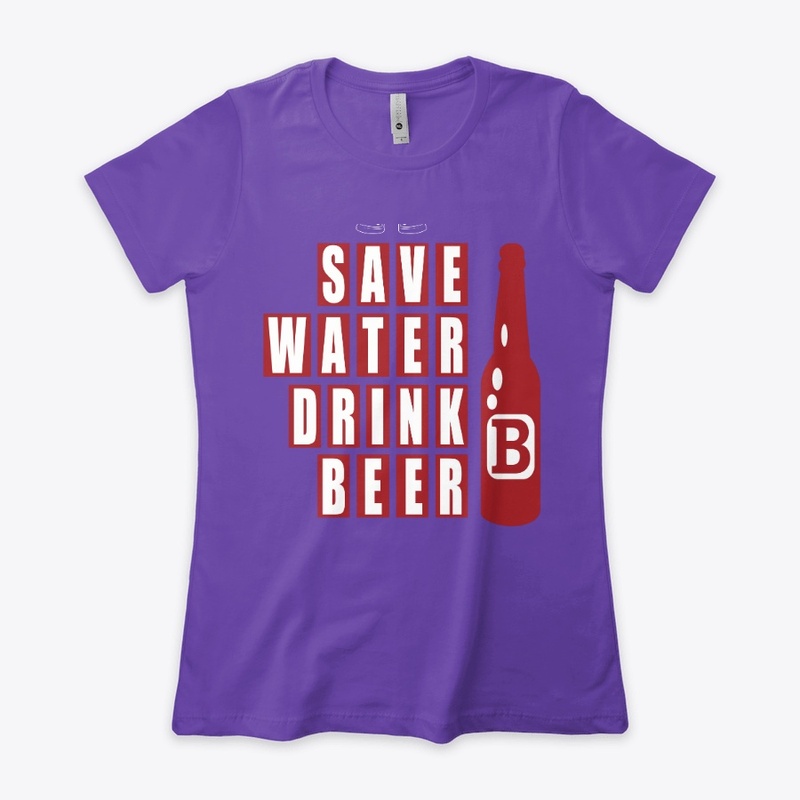 Save Water Drink Beer