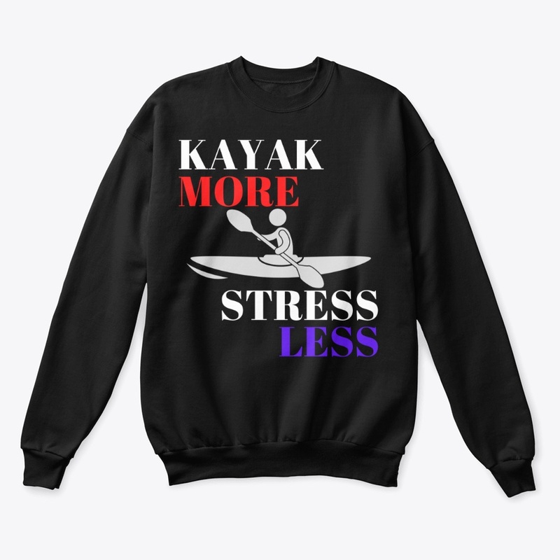 Kayak More, Stress less - WT