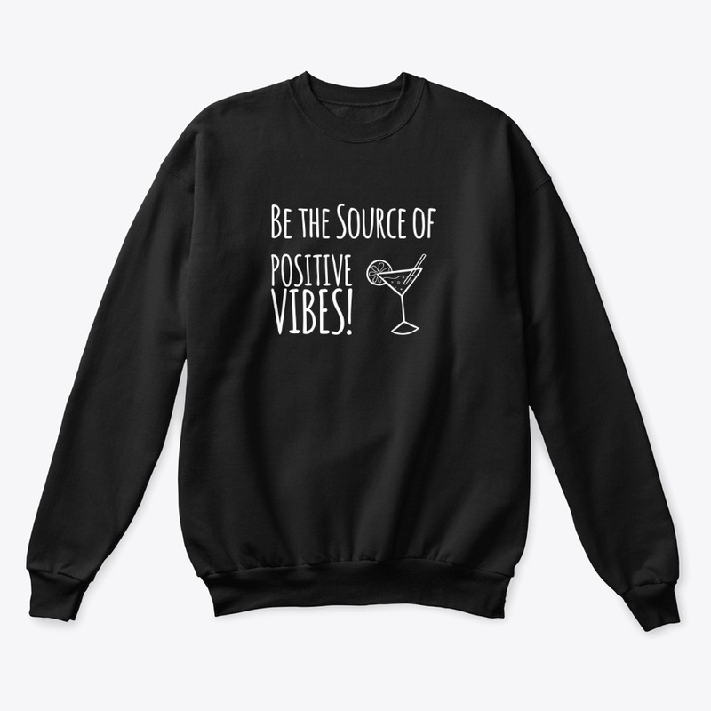 Be the Source of Positive Vibes