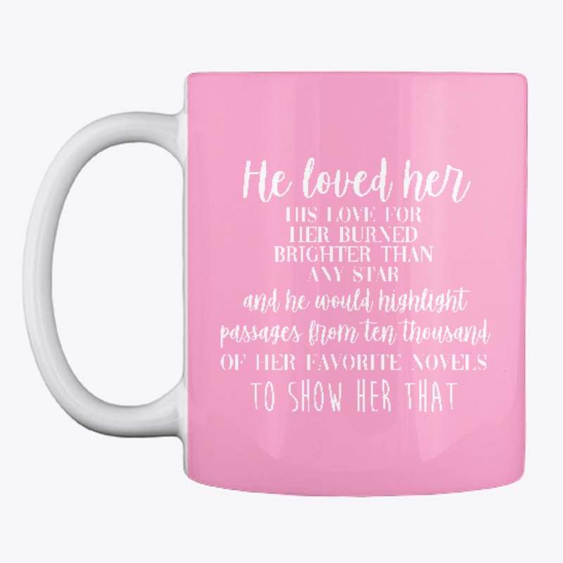 HE LOVED HER