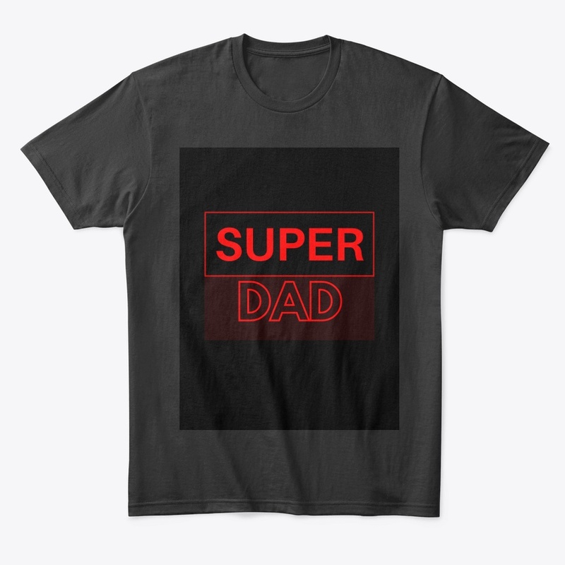 Super Dad tshirt