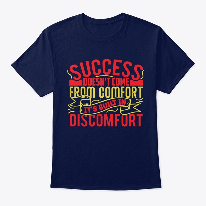 Success Built in Discomfort Tee
