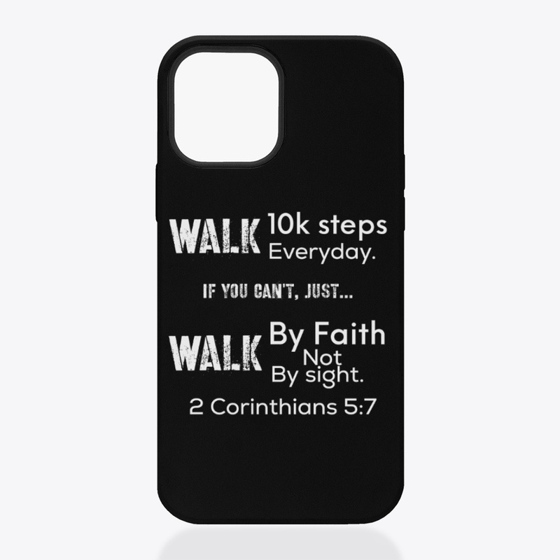 Walk 10k steps walk by faith lifequote