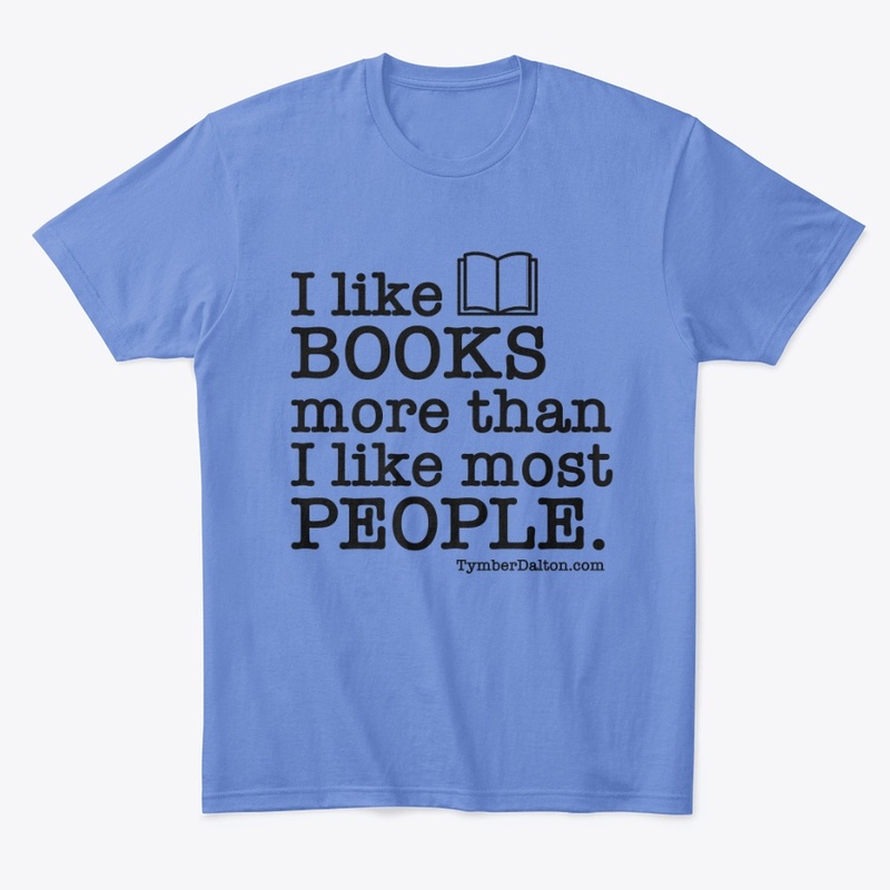 I like BOOKS more than PEOPLE. (Black)
