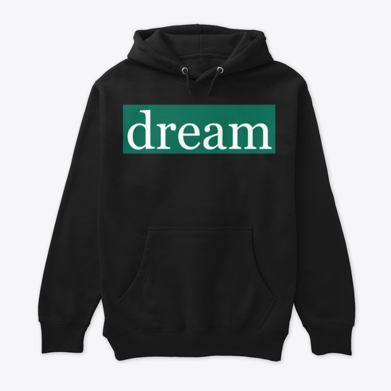 Dream Written in White on Green