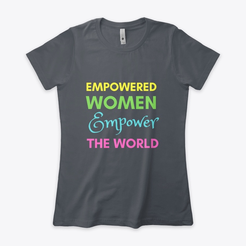Empowered Women Empower The World 