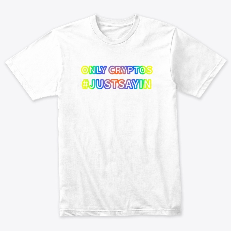 Only Cryptos #Justsayin 01 by Code03