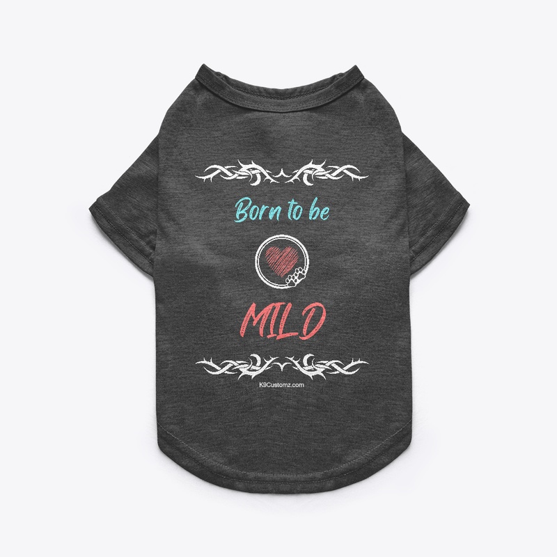 Born To Be Mild