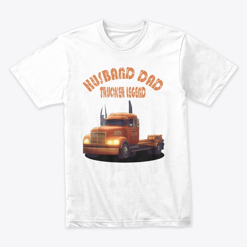 Husband dad trucker legend