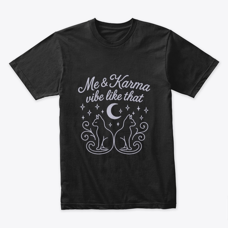 Me and Karma Vibe Like That Tee