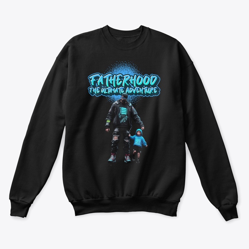 Fatherhood the ultimate adventure