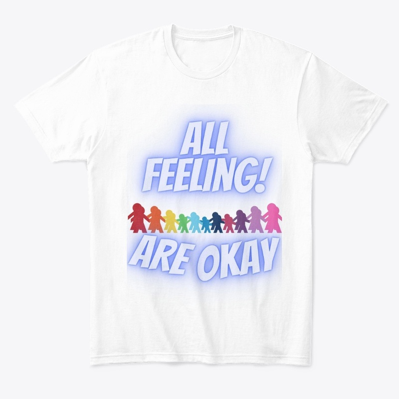 all feeling are okay t-shirt Mental