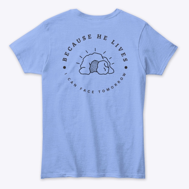Because He Lives Apparel