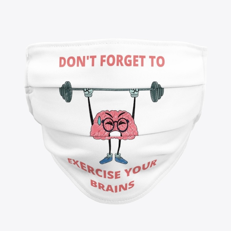 Don't Forget To Exercise Your Brains