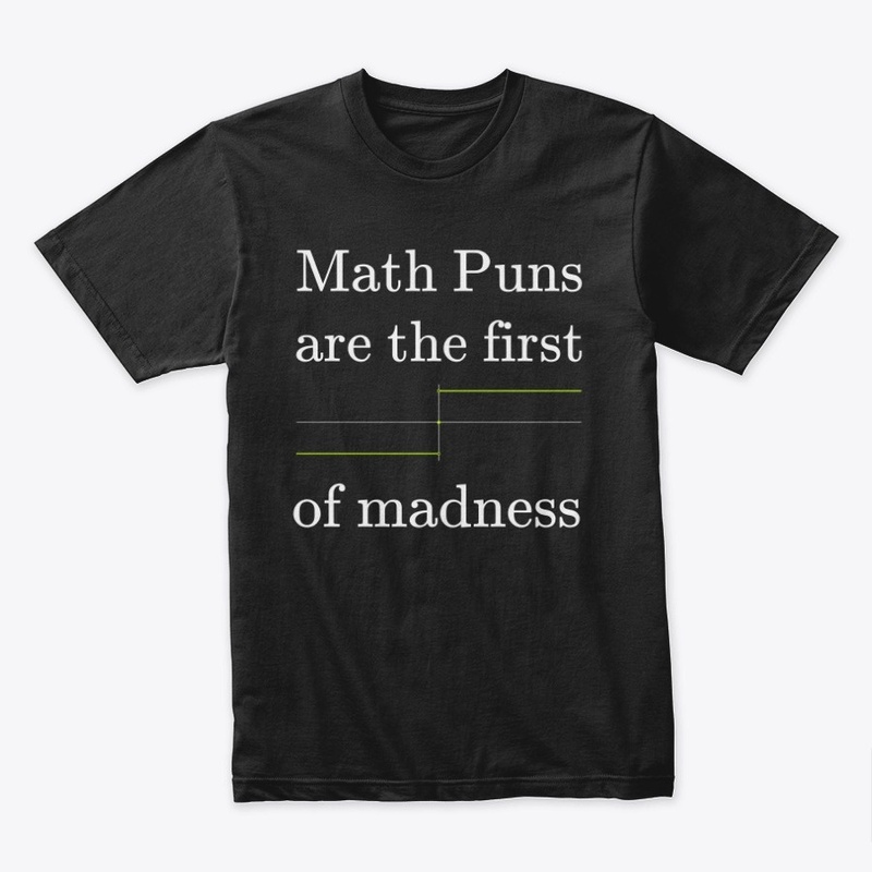Math Puns are the first sgn(madness)