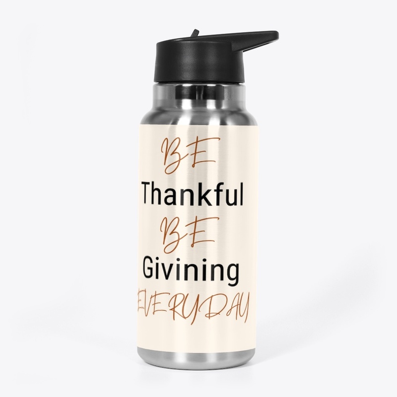 be thankful be giving every day. Thanks