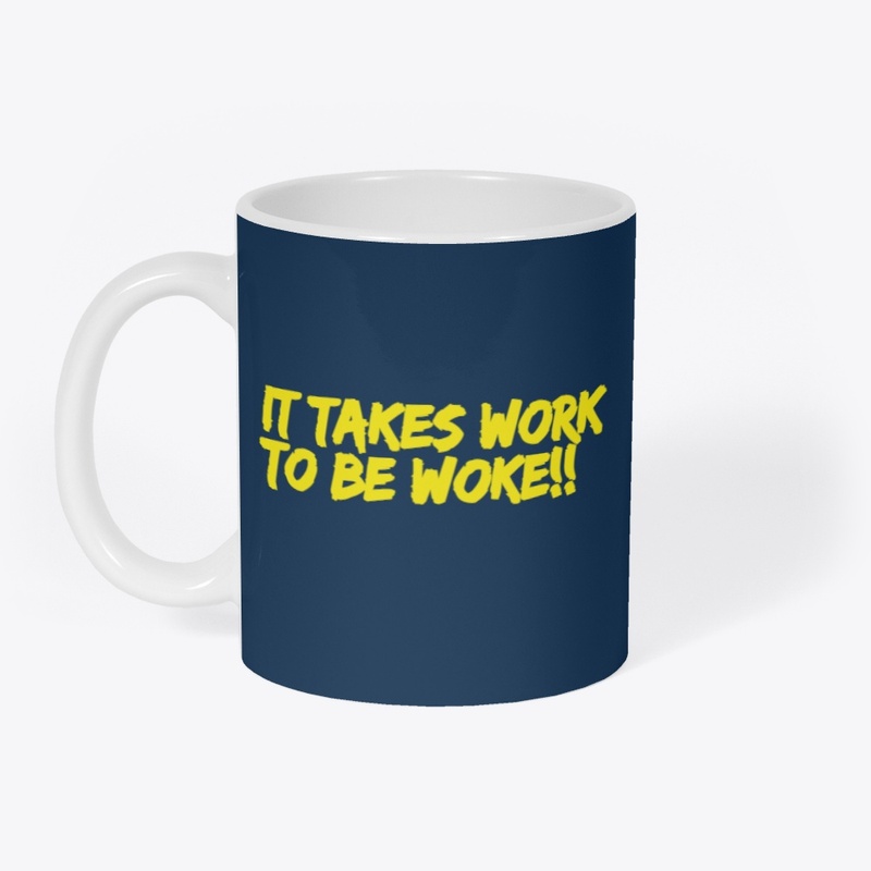 takesworktobewoke