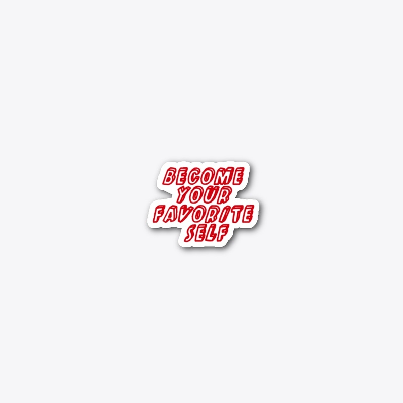 Become your favorite 