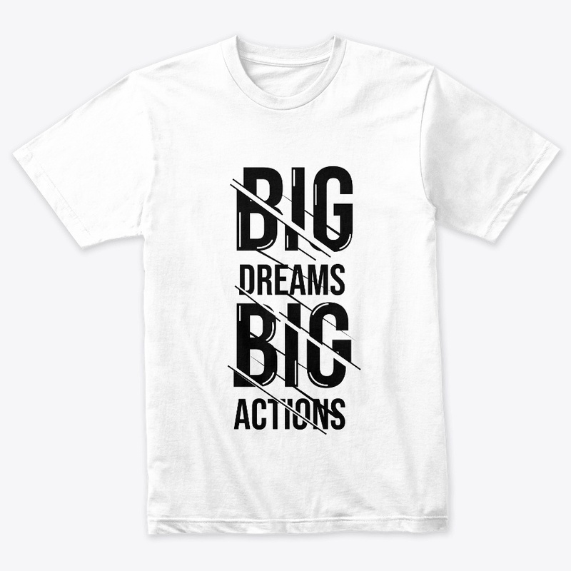 big dream big action