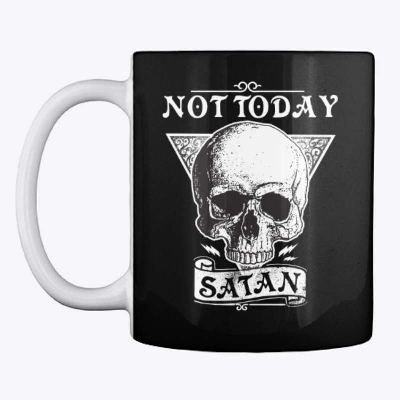 Not today Satan - live another day