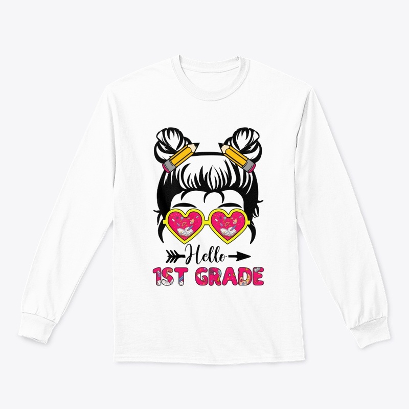 Hello 1st Grade - Messy Bun