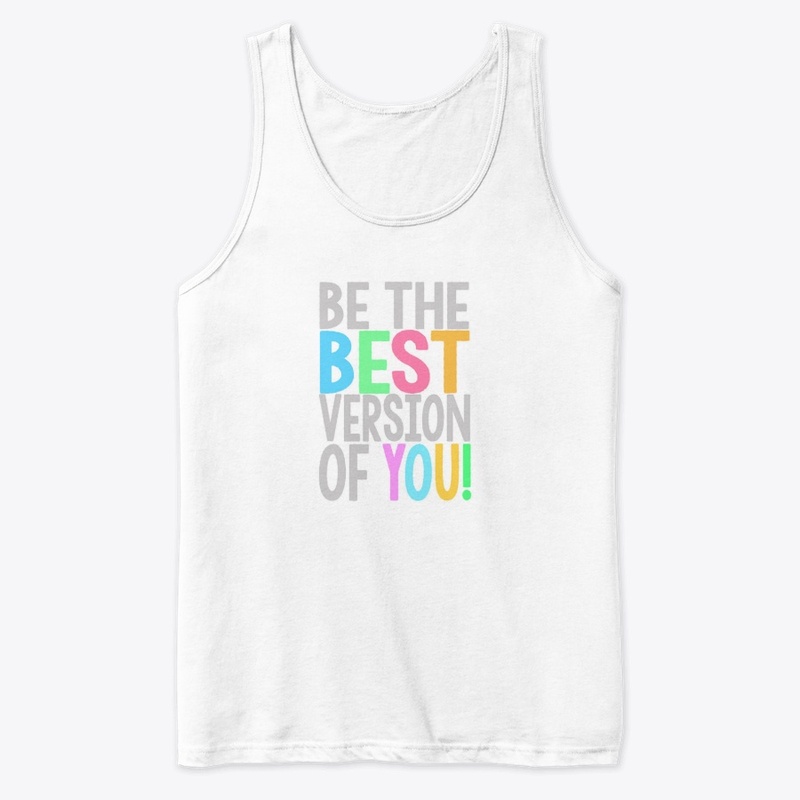 Be the best version of you
