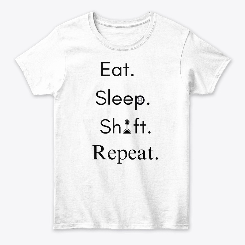 Eat. Sleep. Shift. Repeat.