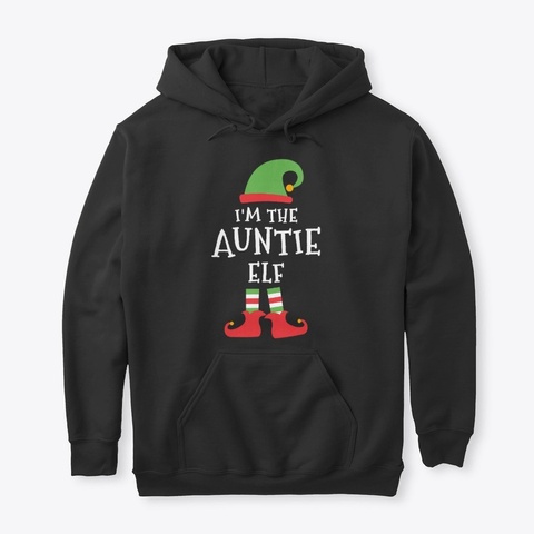 I’m The Auntie Elf Family Matching Black T-Shirt Front