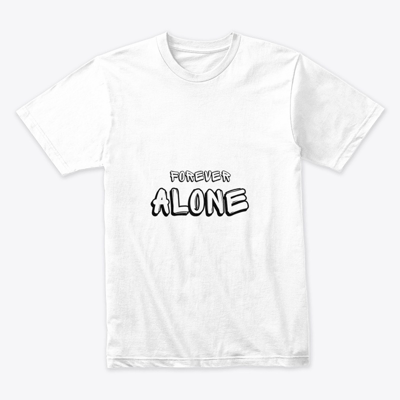 Forever Alone - Lone Wolf Edition