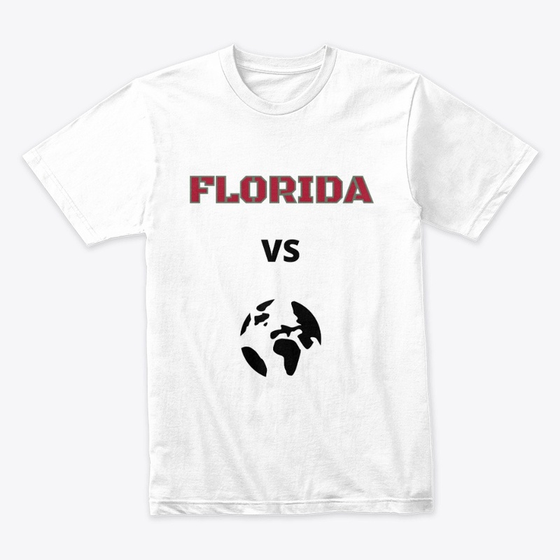 FLORIDA VS THE WORLD  T SHIRT