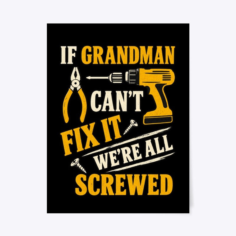 Grandman Fix It T-Shirt