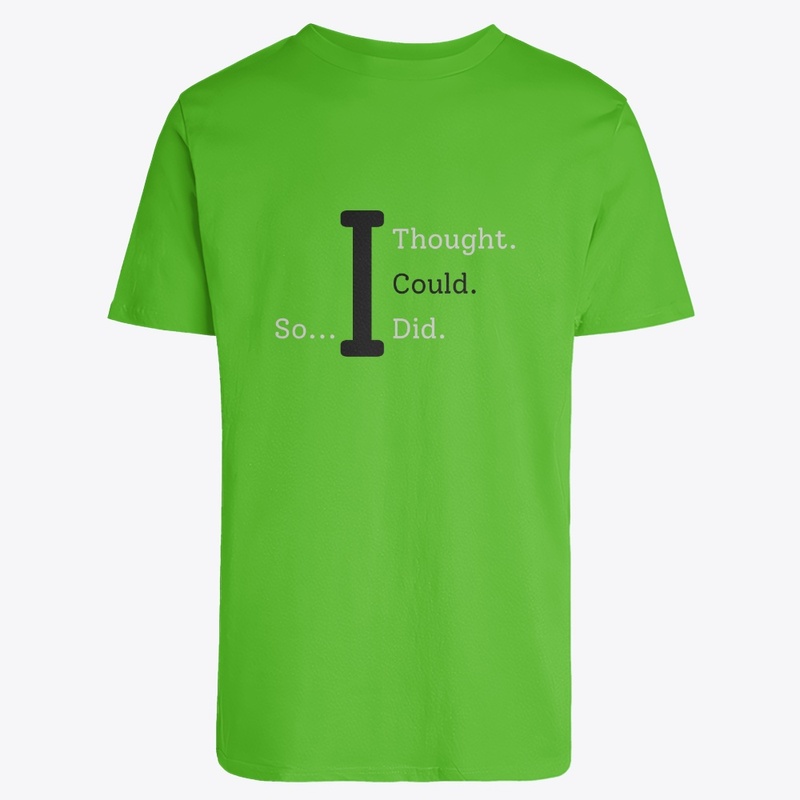 I Thought I Could - Black/White Letters