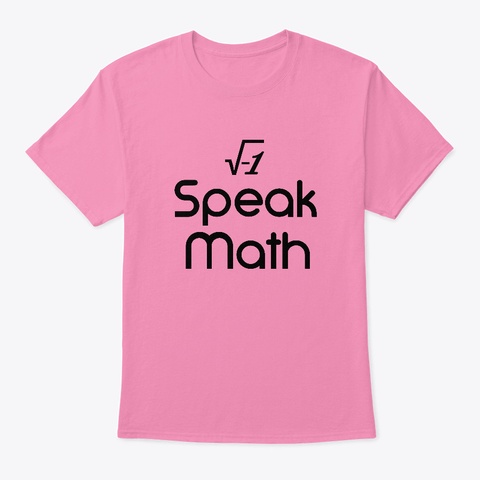I Speak Math [Fbt] (Black Letters) Pink T-Shirt Front