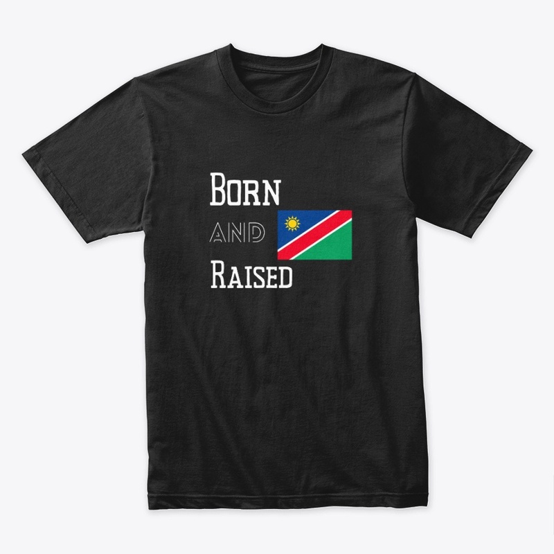 Born and raised - Namibia