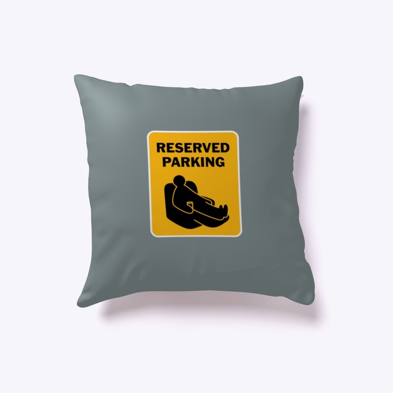 World's Greatest Dud® Reserved Parking