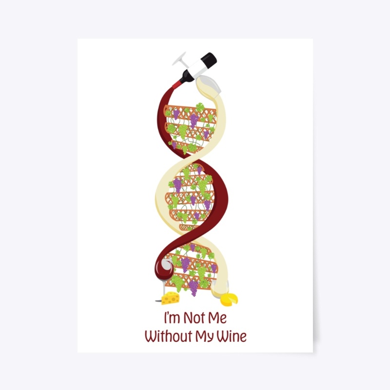 I'm Not Me Without My Wine DNA Strand
