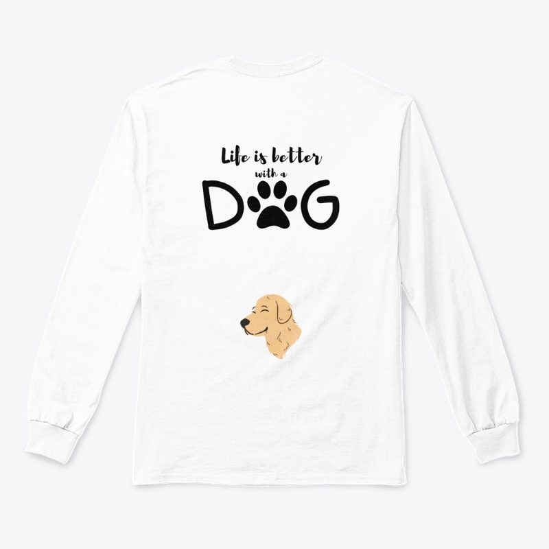Life is better with dog design. 