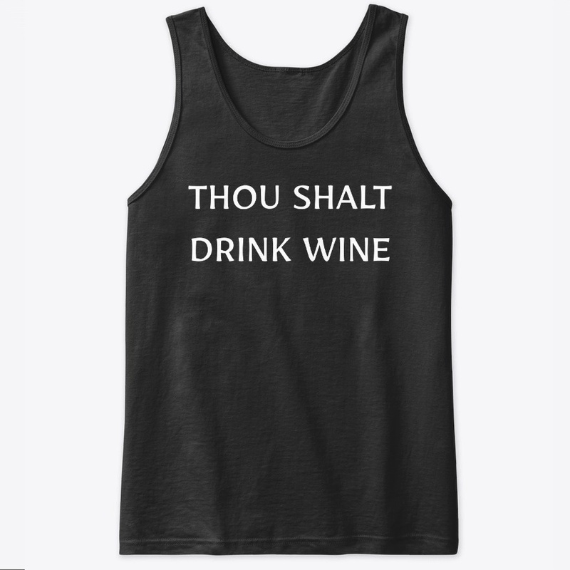 Thou Shalt Drink Wine