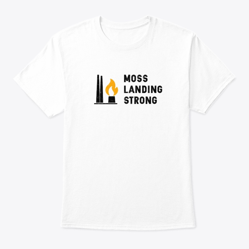 Moss Landing Strong