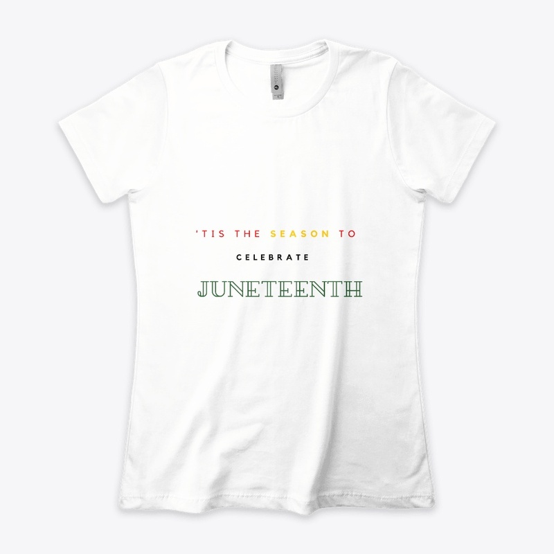 Tis the Season to Celebrate Juneteenth