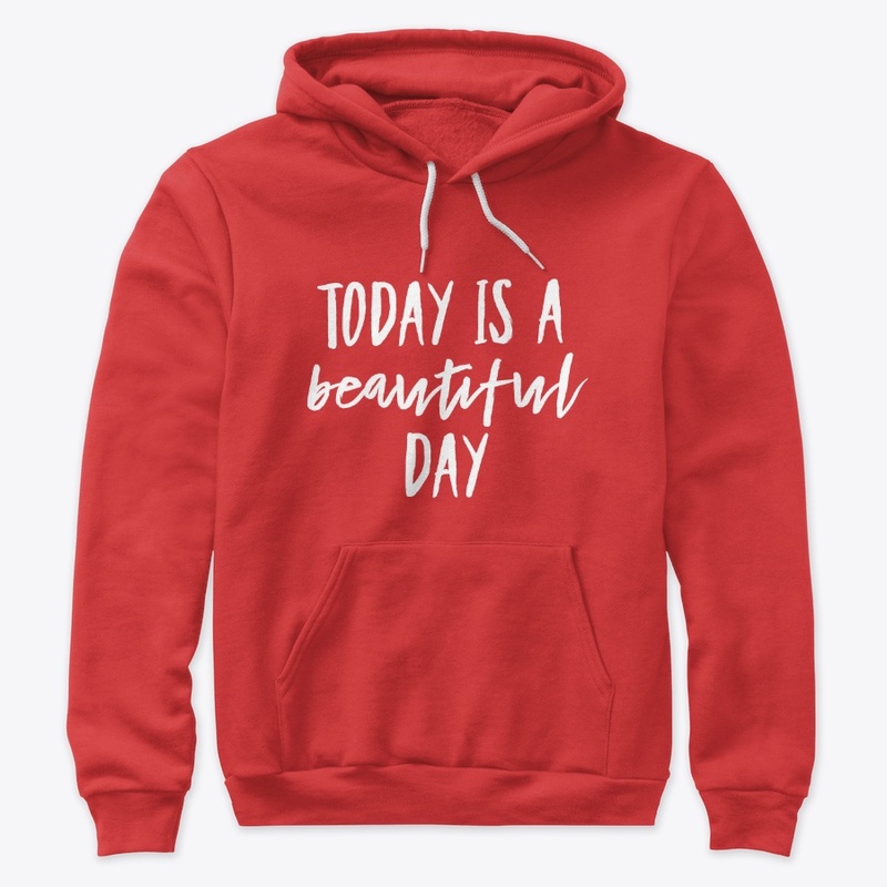 Today is a beautiful day