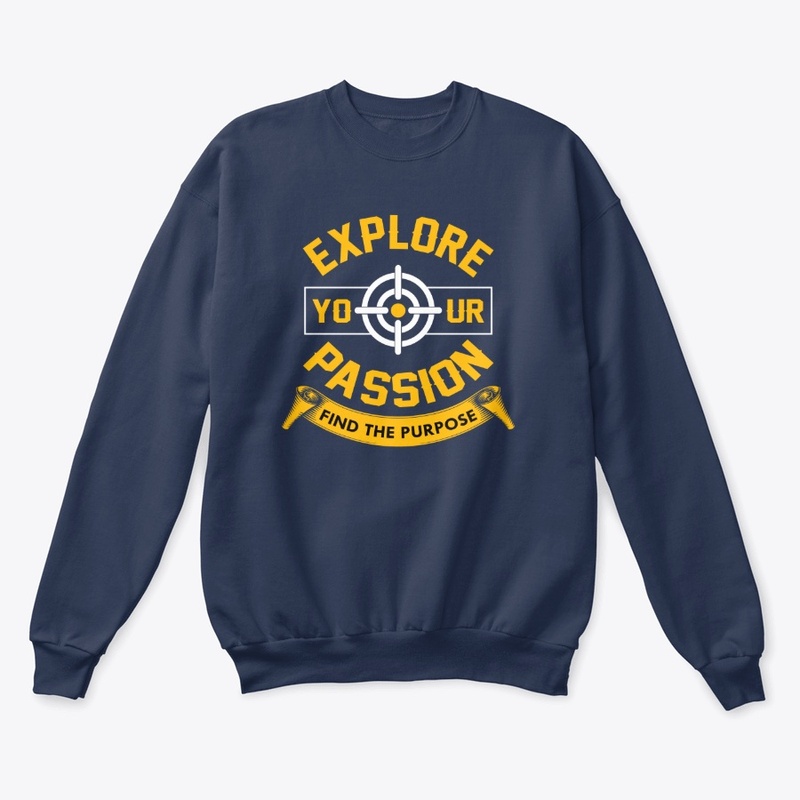 Explore Your Passion T -Shirt Design