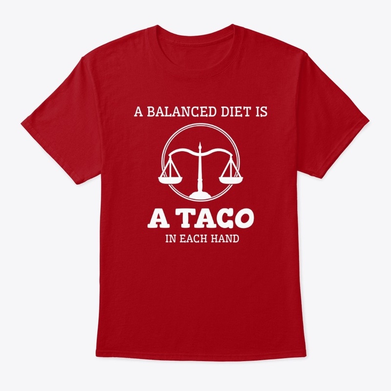 Balanced Diet/Taco in Each Hand