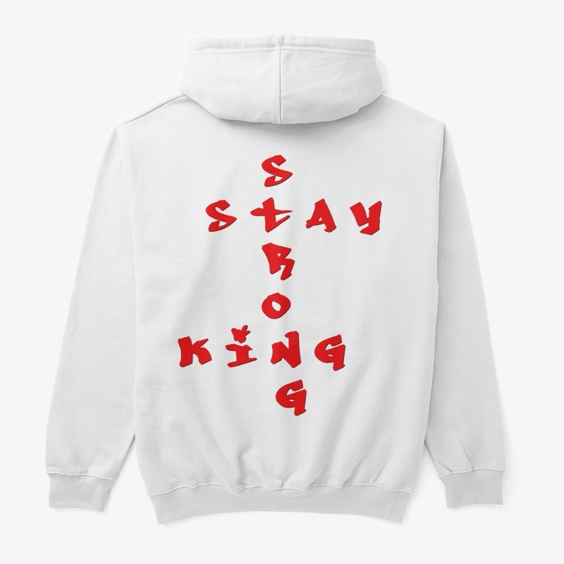 Stay Strong King stacked Woah!